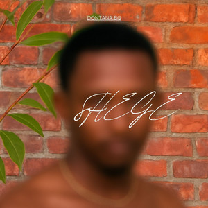 Shege by DONTANA BG