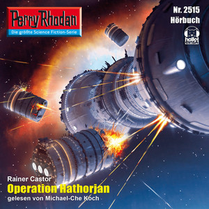 Operation Hathorjan [Perry Rhodan - Erstauflage 2515 (Ungekürzt)]