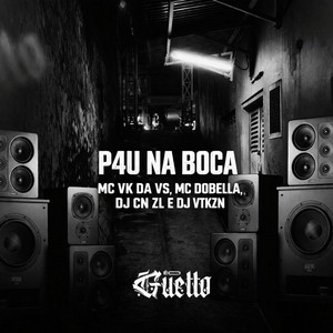 Pau na Boca (feat. Mc Dobella)