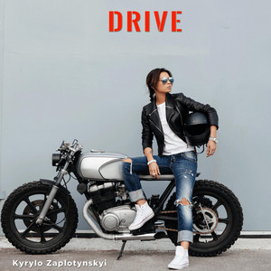 Kyrylo Zaplotynskyi — Drive
