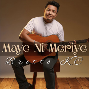 Maye Ni Meriye by Britto KC