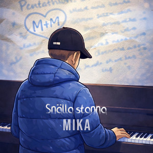 Snälla stanna by Mika