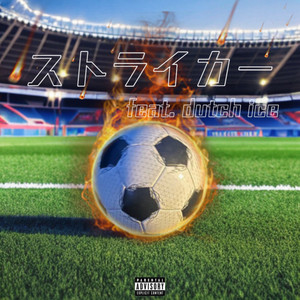 Striker (feat. Dutch Ice)