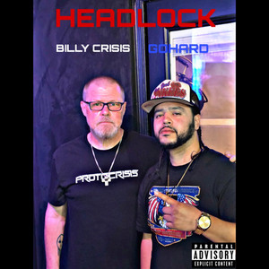 Headlock by GOHARD, Billy Crisis