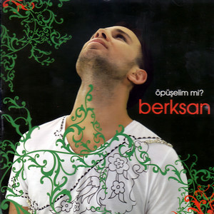 Öpüşelim Mi? by Berksan