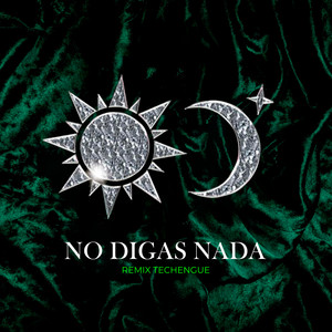 No Digas Nada (Techengue)