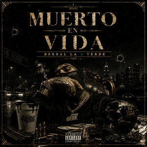 Muerto en Vida by Berbal La 4 Verde