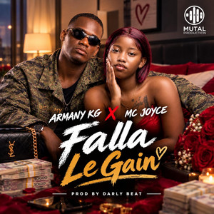 Falla Le Gain by Armany Kg, Mc Joyce