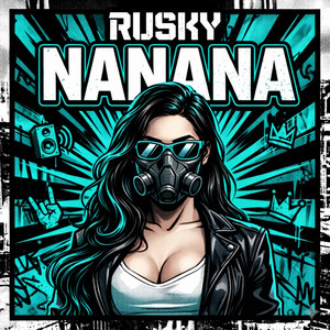 NaNaNa by RUSKY