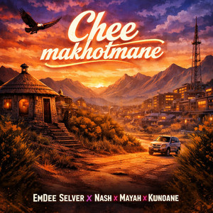 Chee Makhotmane by FQue Birds (Liinuli), EmDee Selver, Kunoane Mosiya, Vae Nash