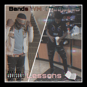 Lessons by Bands WM, Teejayx6