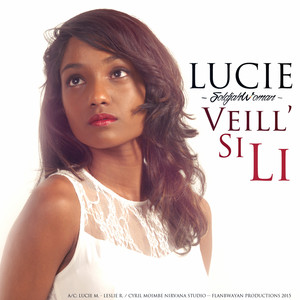 Lucie - Veill'si li (Soldjah Woman)
