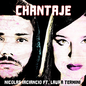 Chantaje by Nicolás Iaciancio, Laura Termini