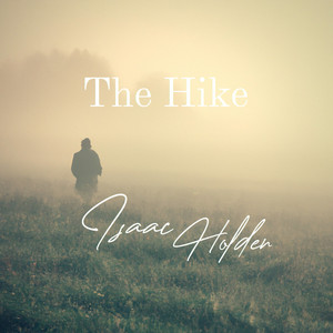 The Hike by Isaac Holden