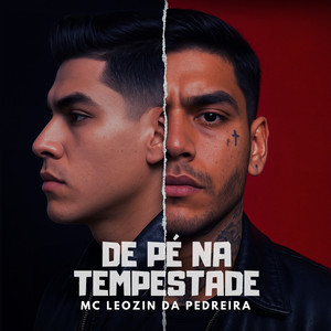 De Pé na Tempestade by MC Leozin da Pedreira