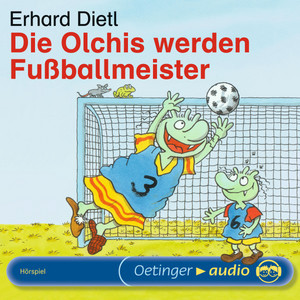 Die Olchis werden Fußballmeister (Hörspiel)