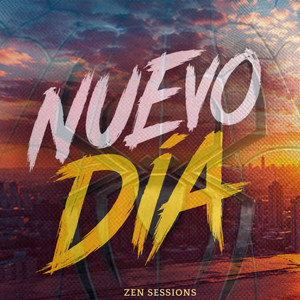 Nuevo Día by ZEN SESSIONS