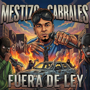 Fuera de Ley by Mestizo Cabrales