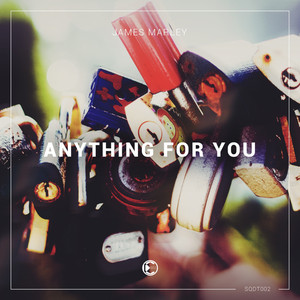 Anything For You - Original Mix