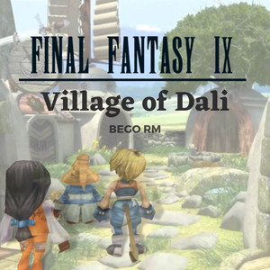 Bego RM - Village of Dali (From "Final Fantasy IX") [Piano Cover]