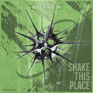 Shake This Place by Eternate