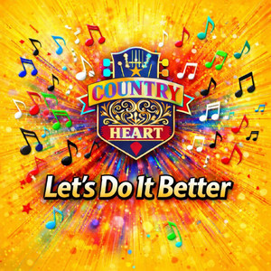 Let's Do It Better by Jimmie Huntley Music