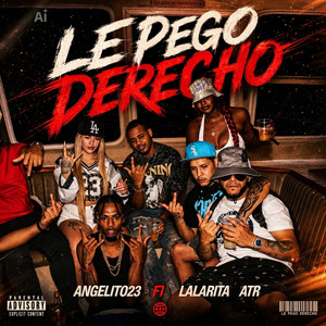 LE PEGO DE RECHO by Angelito23, Larita
