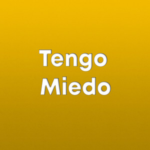 tendencia DJ - Tengo Miedo