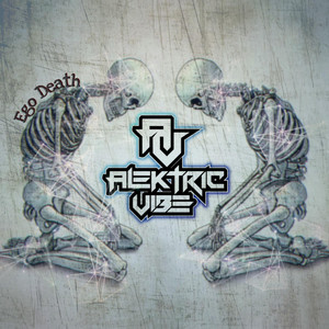 EGO DEATH by AlektricVibe