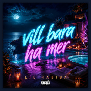 Vill bara ha mer by LIL HABIBA