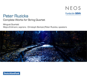 Ruzicka: Complete Works for String Quartet