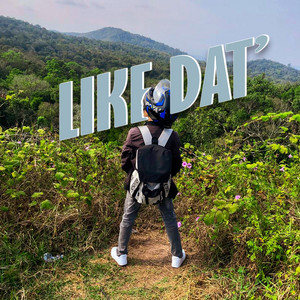 Like Dat'