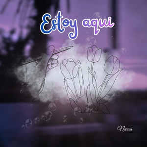 Estoy aqui by Naraa