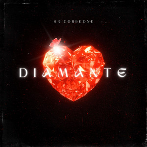 DIAMANTE by Sr Corleone