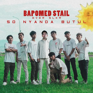 SO NYANDA BUTUL by Ever Slkr, BAPOMED STAIL