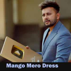 Durgesh Thapa - Mango Mero Dress