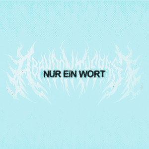 Nur ein Wort by Abandon The Past