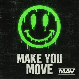 MAKE YOU MOVE
