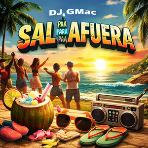 Sal Para Afuera by Dj GMac