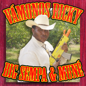 Vámonos Ricky by Big Sempa, Muné
