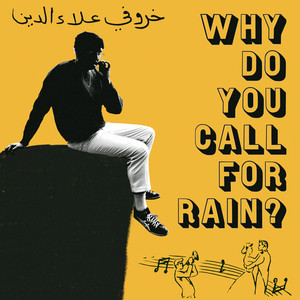 Why Do You Call For Rain
