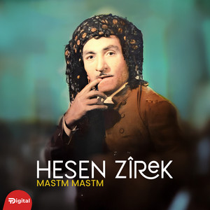 Hesen Zîrek - Mastm Mastm