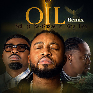 Oil - Remix Version ft Next2page & King Lion by MxL