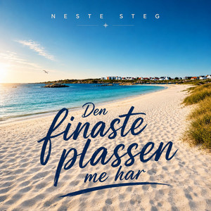 Den finaste plassen me har by Neste Steg