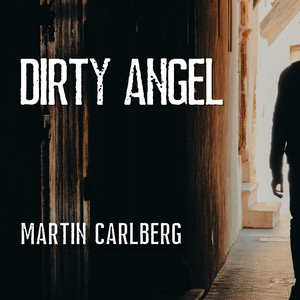 Dirty Angel by Martin Carlberg