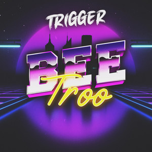 Bee Troo (org. M.O.D) by TRIGGER