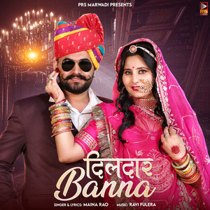Dildar Banna by Maina Rao
