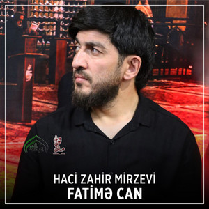 Fatimə Can by Haci Zahir Mirzevi