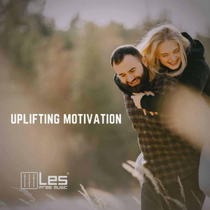 Uplifting Motivation