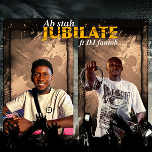 JUBILATE by Ab stah, DJ Fantob